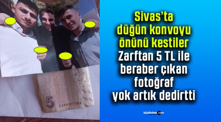 Sivas’ta Gelin Arabasından Atılan Zarftan 5 TL ve Bu Fotoğraf Çıktı