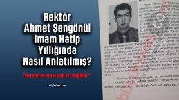 Rektör Prof. Dr. Ahmet Şengönül İmam Hatip Yıllığında Nasıl Anlatılmış