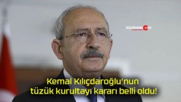 Kemal Kılıçdaroğlu’nun tüzük kurultayı kararı belli oldu!