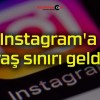 Instagram’a yaş sınırı geldi!