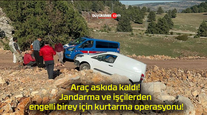 Araç askıda kaldı! Jandarma ve işçilerden engelli birey için kurtarma operasyonu!