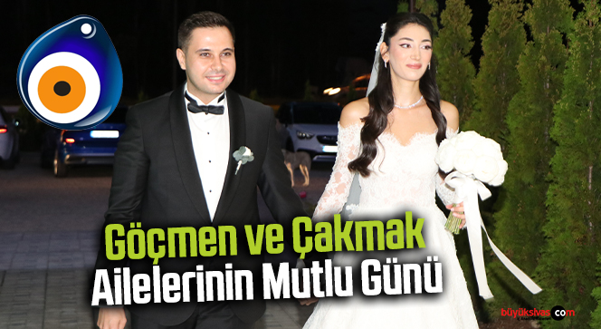 Göçmen ve Çakmak Ailelerinin Mutlu Günü