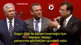 Özgür Özel ile Ekrem İmamoğlu’nun Mansur Yavaş’ı yatıştırma görüntüleri gündem oldu!