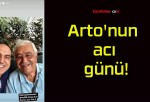 Arto’nun acı günü!