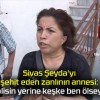 Sivaslı Şeyda’yı şehit eden zanlının annesi: “O polisin yerine keşke ben ölseydim”