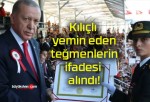 Kılıçlı yemin eden teğmenlerin ifadesi alındı!