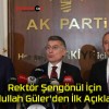 Rektör Şengönül İçin Abdullah Güler’den İlk Açıklama!