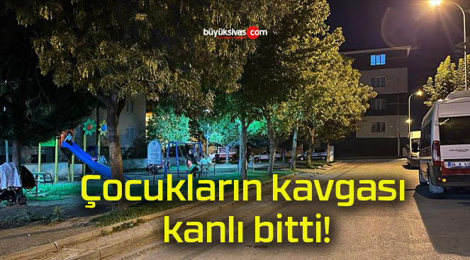 Çocukların kavgası kanlı bitti!