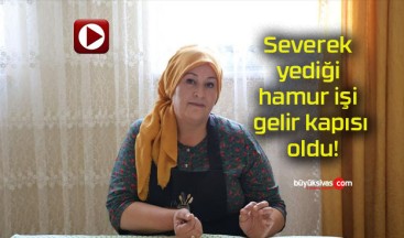 Severek yediği hamur işi gelir kapısı oldu!