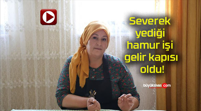 Severek yediği hamur işi gelir kapısı oldu!