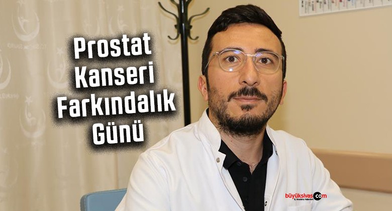 İrfan Yıldırım Şentürk Prostat Kanseri Farkındalık Günü Açıklaması