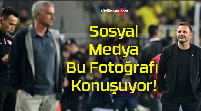 Sosyal Medya Bu Fotoğrafı Konuşuyor!