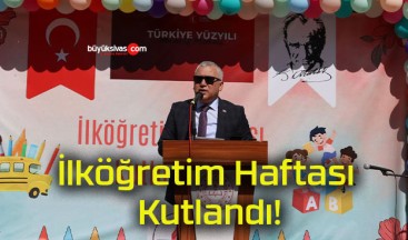 İlköğretim Haftası Kutlandı!