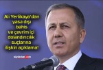 Ali Yerlikaya’dan yasa dışı bahis ve çevrim içi dolandırıcılık suçlarına ilişkin açıklama!