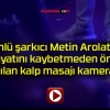 Ünlü şarkıcı Metin Arolat’a hayatını kaybetmeden önce yapılan kalp masajı kamerada!