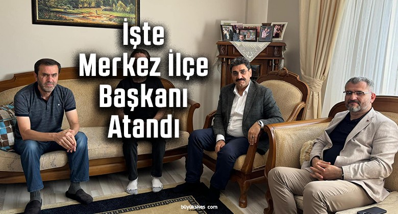 AK Parti Sivas Merkez İlçe Başkanlığı’na Rufet Arslan Atandı