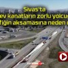 Sivas’ta dev kanatların zorlu yolcuğu trafiğin aksamasına neden oldu!