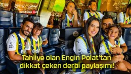 Tahliye olan Engin Polat’tan dikkat çeken derbi paylaşımı!