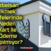 Özbelsan Ekmek Büfelerinde Neden Kart İle Ödeme Yapılmıyor?