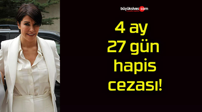 Eski manken Deniz Akkaya’ya kızına şiddet uyguladığı iddiasıyla 4 ay 27 gün hapis cezası!