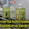 O marka kolonyalara toplatılma kararı!