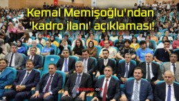 Kemal Memişoğlu’ndan ‘kadro ilanı’ açıklaması!