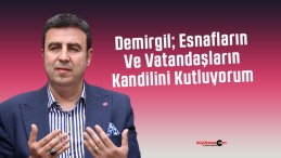 Demirgil, Esnafların Ve Vatandaşların Kandilini Kutluyorum