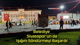 Belediye Sivasspor’un da Işığını Söndürmeyi Başardı!