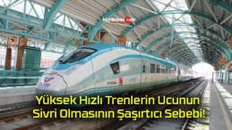 Yüksek Hızlı Trenlerin Ucunun Sivri Olmasının Şaşırtıcı Sebebi!