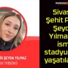 Sivaslı Şehit Polis Şeyda Yılmaz‘ın ismi stadyumda yaşatılacak!