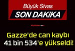 Gazze’de can kaybı 41 bin 534’e yükseldi!