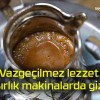 Vazgeçilmez lezzet asırlık makinalarda gizli!