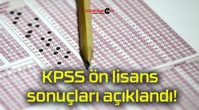 KPSS ön lisans sonuçları açıklandı!