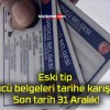 Eski tip sürücü belgeleri tarihe karışıyor! Son tarih 31 Aralık!