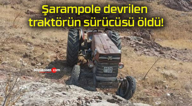 Şarampole devrilen traktörün sürücüsü öldü!