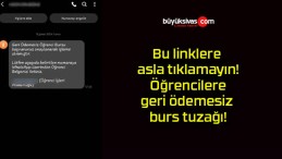 Bu linklere asla tıklamayın! Öğrencilere geri ödemesiz burs tuzağı!