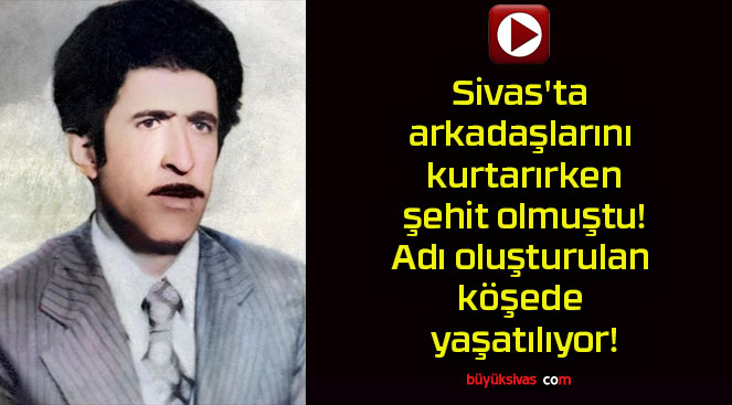 Sivas’ta arkadaşlarını kurtarırken şehit olmuştu! Adı oluşturulan köşede yaşatılıyor!