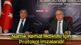 Namık Kemal İlkokulu İçin Protokol İmzalandı!