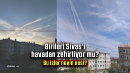 Sivas’ta Gökyüzünde Gizemli İzler! Vatandaşlar Endişeli