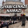 Sivas Kale Camii’nde Şehit Yahya Sinvar İçin Gıyabi Cenaze Namazı Kılındı