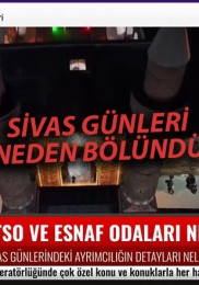 İstanbul’da düzenlenen Sivas günleri neden ikiye bölündü?