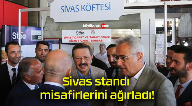 Sivas standı misafirlerini ağırladı!