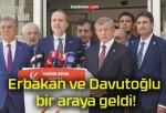 Erbakan ve Davutoğlu bir araya geldi!