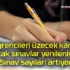 Öğrencileri üzecek karar! Ortak sınavlar yenileniyor! Sınav sayıları artıyor!