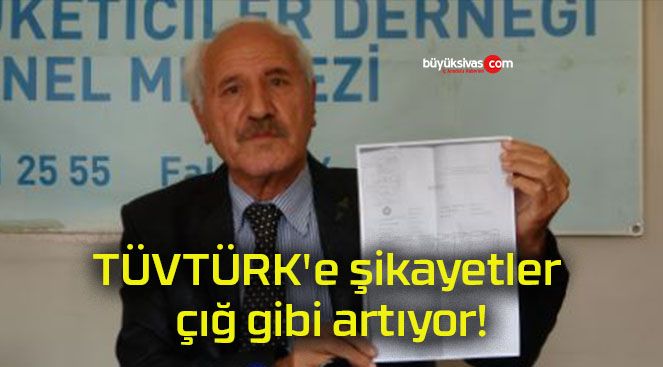 TÜVTÜRK’e şikayetler çığ gibi artıyor!