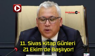 11. Sivas Kitap Günleri 21 Ekim’de Başlıyor!