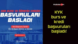 KYK burs ve kredi başvuruları başladı!