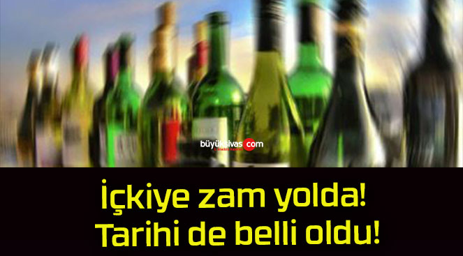 İçkiye zam yolda! Tarihi de belli oldu!