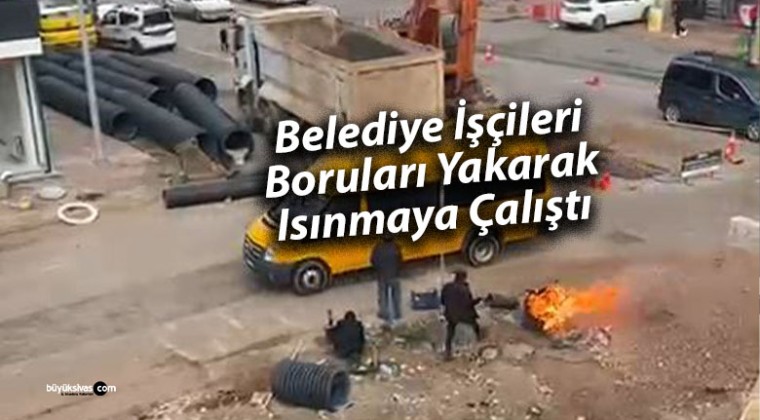 Sivas’ta Çalışan Belediye İşçilerinin Isınma Yöntemi Dikkat Çekti