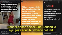 Bahar Candan ablası Nihal Candan’la ilgili şoke eden bir iddiada bulundu!